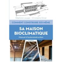 Couverture du livre : Comment construire soi-même sa maison bioclimatique – 9782416012716 - sur www.promoculture.lu