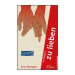 die-fahigkeit-zu-lieben-9783497023769