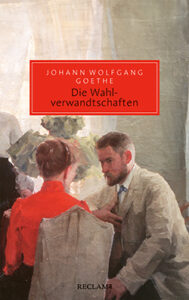 Couverture du livre : Die Wahlverwandtschaften – 9783150207390 - sur www.promoculture.lu