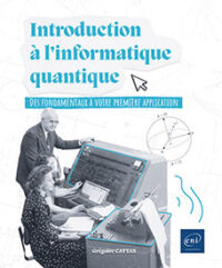 Couverture du livre : Introduction à l&rsquo;informatique quantique – 9782409043994 - sur www.promoculture.lu