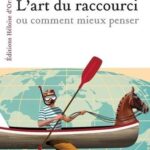 lart-du-raccourci-ou-comment-mieux-penser-9782350878829