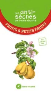 Couverture du livre : Les antisèches de Terre vivante : Fruits & petits fruits – 9782360984558 - sur www.promoculture.lu