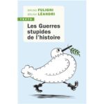 les-guerres-stupides-de-lhistoire-9791021059580