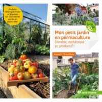 Couverture du livre : Mon petit jardin en permaculture – 9782360982760 - sur www.promoculture.lu