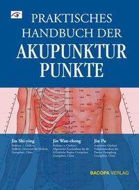 Couverture du livre : Praktisches Handbuch der Akupunkturpunkte – 9783902735058 - sur www.promoculture.lu