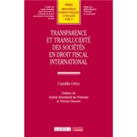 Couverture du livre : Transparence et translucidité des sociétés en droit fiscal international – 9782275142968 - sur www.promoculture.lu