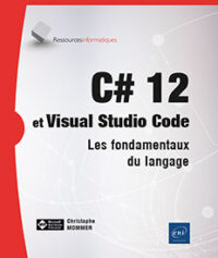 Couverture du livre : C# 12 et Visual Studio Code – 9782409044786 - sur www.promoculture.lu
