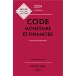 code-monetaire-et-financier-2024-9782247229772