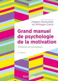 Couverture du livre : Grand manuel de psychologie de la motivation – 9782100856602 - sur www.promoculture.lu