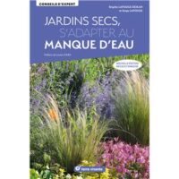 Couverture du livre : Jardins secs, s’adapter au manque d’eau – 9782360988839 - sur www.promoculture.lu