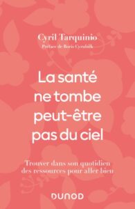 Couverture du livre : La santé ne tombe peut-être pas du ciel – 9782100849819 - sur www.promoculture.lu