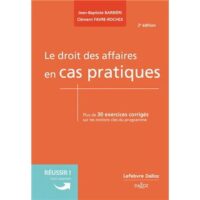Couverture du livre : Le droit des affaires en cas pratiques – 9782247233854 - sur www.promoculture.lu