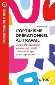 Couverture du livre : L&rsquo;optimisme opérationnel au travail – 9782100859047 - sur www.promoculture.lu