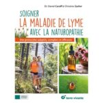soigner-la-maladie-de-lyme-avec-la-naturopathie-9782360988822