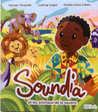 Couverture du livre : Soundia et les animaux de la savane – 9789998770300 - sur www.promoculture.lu