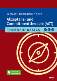 Couverture du livre : Therapie-Basics Akzeptanz- und Commitmenttherapie (ACT) – 9783621289252 - sur www.promoculture.lu