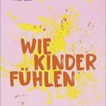 wie-kinder-fuhlen-9783407866622