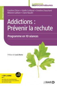 Couverture du livre : Addictions : prévenir la rechute – 9782807336445 - sur www.promoculture.lu