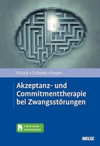 Couverture du livre : Akzeptanz- und Commitmenttherapie bei Zwangsstörungen – 9783621288514 - sur www.promoculture.lu