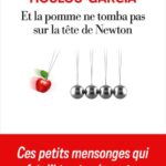 et-la-pomme-ne-tomba-pas-sur-la-tete-de-newton-9782226486066