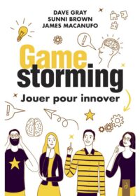 Couverture du livre : Gamestorming – 9782354567705 - sur www.promoculture.lu