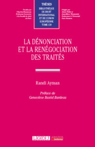 Couverture du livre : La dénonciation et la renégociation des traités – 9782275142999 - sur www.promoculture.lu