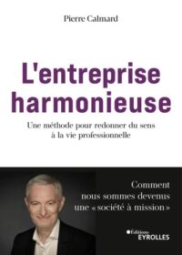 Couverture du livre : L’entreprise harmonieuse – 9782416014390 - sur www.promoculture.lu