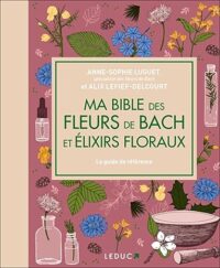 Couverture du livre : Ma bible des fleurs de Bach et élixirs floraux – 9791028531188 - sur www.promoculture.lu