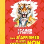 petit-cahier-dexercices-pour-saffirmer-et-enfin-oser-dire-non-9782889538522