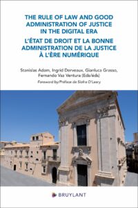 Couverture du livre : The Rule of law and Good Administration of Justice in the Digital Era – 9782802775447 - sur www.promoculture.lu