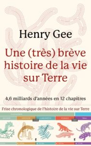 Couverture du livre : Une (très) brève histoire de la vie sur Terre – 9782709672771 - sur www.promoculture.lu
