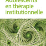 adolescents-en-therapie-institutionnelle-9782749279817