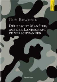 Couverture du livre : Déi bescht Manéier, aus der Landschaft ze verschwannen – 9782879542928 - sur www.promoculture.lu