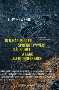 Couverture du livre : Den Här Müller spréngt iwwert säi Schiet a land am Guinnessbuch – 9789995942670 - sur www.promoculture.lu