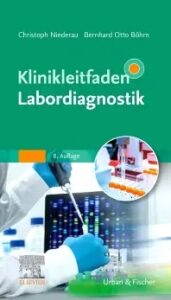 Couverture du livre : Klinikleitfaden Labordiagnostik – 9783437210945 - sur www.promoculture.lu