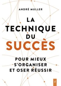 Couverture du livre : La technique du succès – 9782354567712 - sur www.promoculture.lu