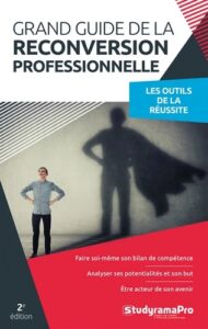 Couverture du livre : Le grand guide de la reconversion professionnelle – 9782759055050 - sur www.promoculture.lu