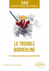 Couverture du livre : Le trouble borderline – 9782340085596 - sur www.promoculture.lu