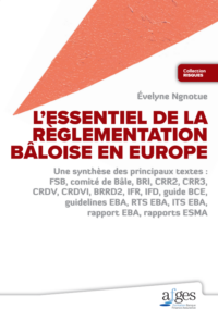 Couverture du livre : L’essentiel de le règlementation bâloise en Europe – 9782907489287 - sur www.promoculture.lu