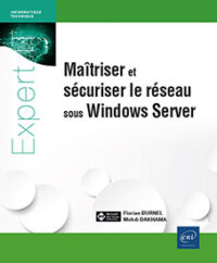 Couverture du livre : Maîtriser et sécuriser le réseau sous Windows Server – 9782409045646 - sur www.promoculture.lu