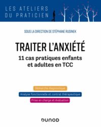 Couverture du livre : Traiter l&rsquo;anxiété – 9782100793341 - sur www.promoculture.lu