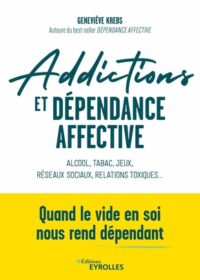 Couverture du livre : Addictions et dépendance affective – 9782416012709 - sur www.promoculture.lu