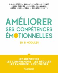 Couverture du livre : Améliorer ses compétences émotionnelles – 9782100825943 - sur www.promoculture.lu