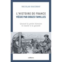 Couverture du livre : Histoire de France – vécue par douze familles – 9782351133965 - sur www.promoculture.lu
