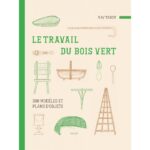 le-travail-du-bois-vert-9782711427086