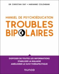 Couverture du livre : Manuel de psychoéducation Troubles bipolaires – 9782100821419 - sur www.promoculture.lu