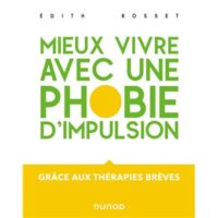 Couverture du livre : Mieux vivre avec une phobie d’impulsion – 9782100828135 - sur www.promoculture.lu