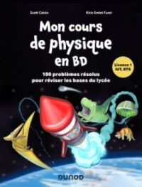 Couverture du livre : Mon cours de physique en BD – 9782100854653 - sur www.promoculture.lu