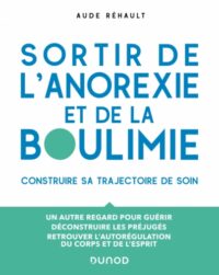 Couverture du livre : Sortir de l&rsquo;anorexie et de la boulimie – 9782100847709 - sur www.promoculture.lu