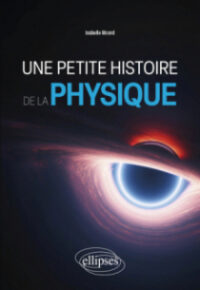 Couverture du livre : Une petite histoire de la physique – 9782340087484 - sur www.promoculture.lu